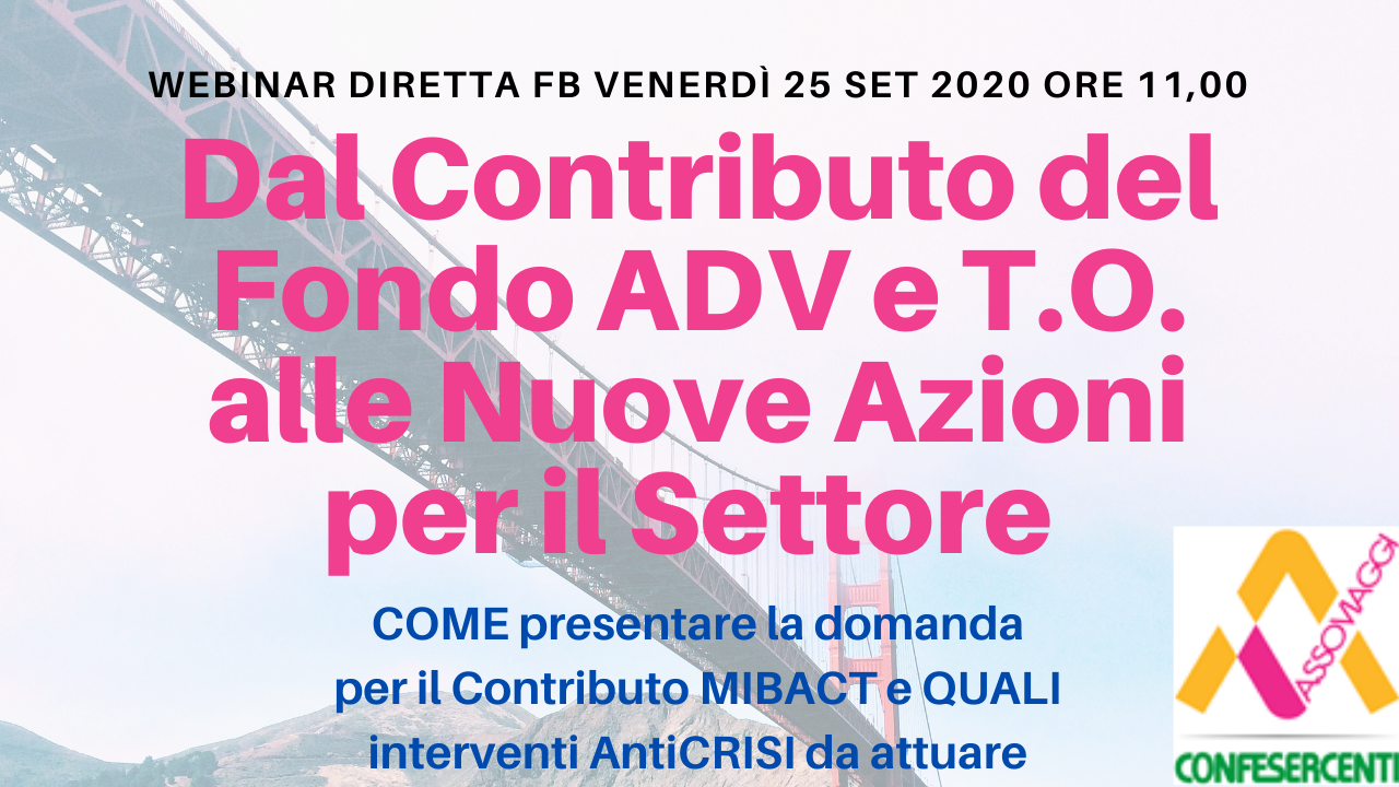 Webinar Assoviaggi, dal Contributo del Fondo per ADV e T.O. alle nuove azioni per il settore