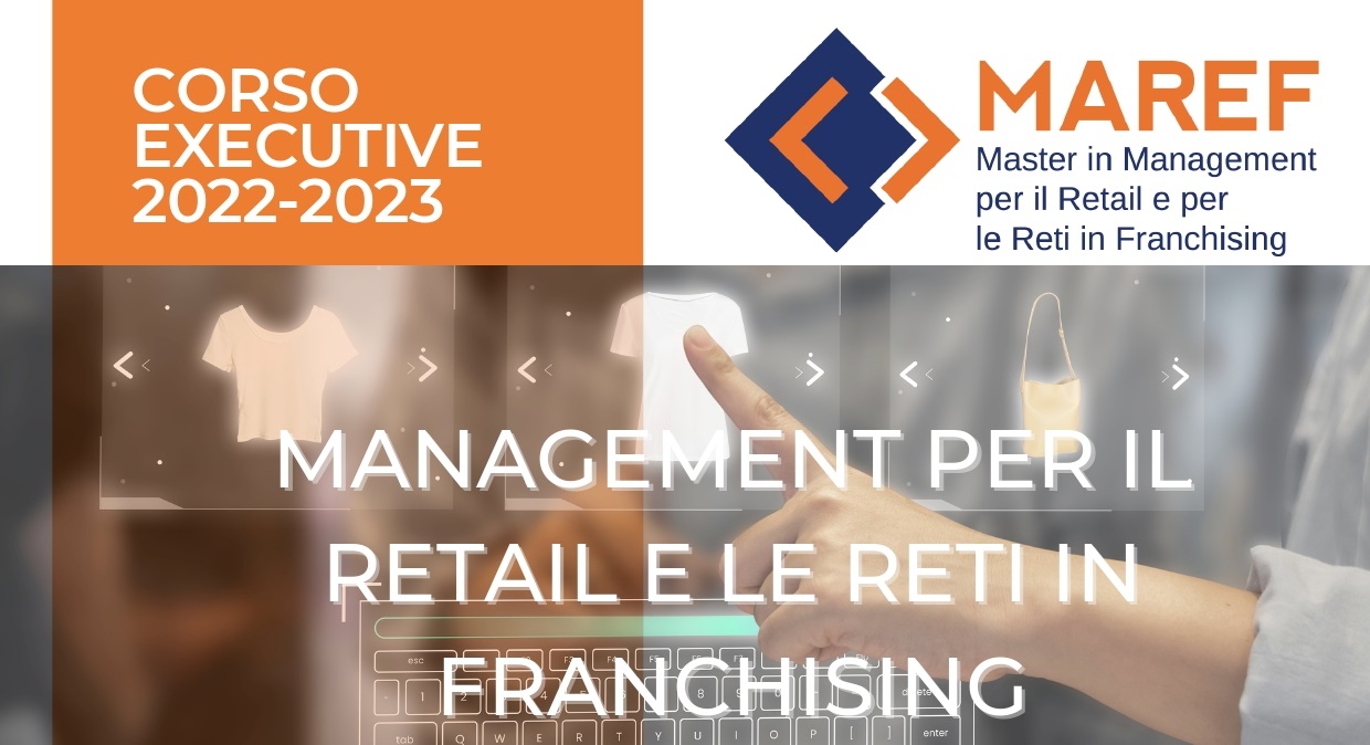 SAVE THE DATE! 17 ottobre 2022 – Virtual Open Day del Corso Executive in Management per il Retail e per le Reti in Franchising